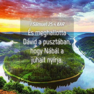 Picture 04 - 1 Sámuel 25:4 KAR - És meghallotta Dávid a pusztában, hogy Nábál - Bible Verse Picture