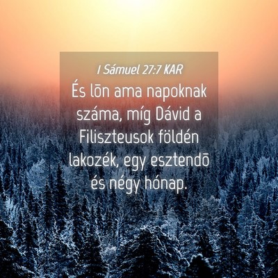 Picture 04 - 1 Sámuel 27:7 KAR - És lõn ama napoknak száma, míg Dávid a - Bible Verse Picture