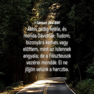 Picture 04 - 1 Sámuel 29:9 KAR - Ákhis pedig felele, és monda Dávidnak: Tudom; - Bible Verse Picture