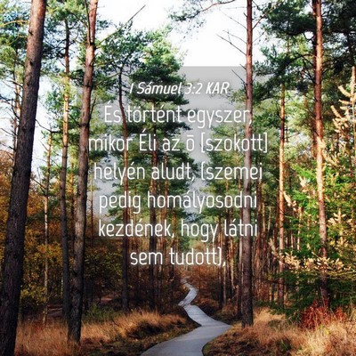 Picture 04 - 1 Sámuel 3:2 KAR - És történt egyszer, mikor Éli az õ [szokott] - Bible Verse Picture