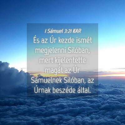 Picture 04 - 1 Sámuel 3:21 KAR - És az Úr kezde ismét megjelenni Silóban, mert - Bible Verse Picture