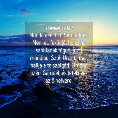 Picture 04 - 1 Sámuel 3:9 KAR - Monda azért Éli Sámuelnek: Menj el, feküdjél - Bible Verse Picture