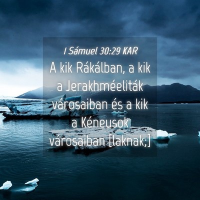 Picture 04 - 1 Sámuel 30:29 KAR - A kik Rákálban, a kik a Jerakhméeliták - Bible Verse Picture