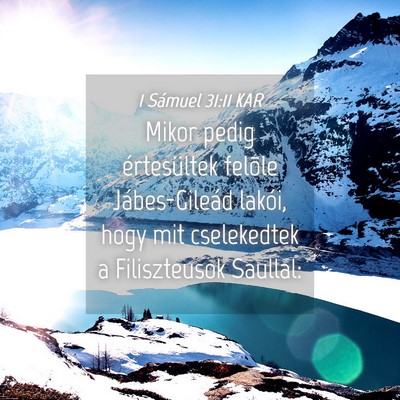 Picture 04 - 1 Sámuel 31:11 KAR - Mikor pedig értesültek felõle Jábes-Gileád - Bible Verse Picture