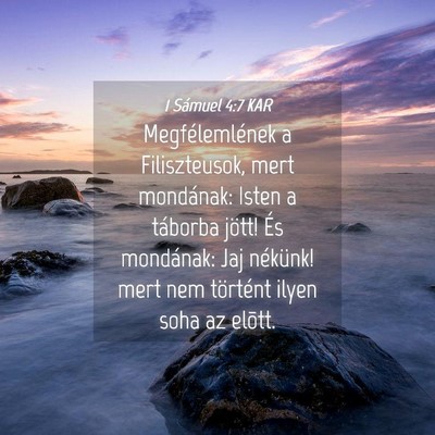 Picture 04 - 1 Sámuel 4:7 KAR - Megfélemlének a Filiszteusok, mert mondának: - Bible Verse Picture