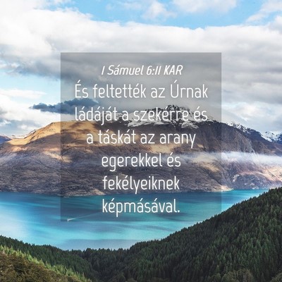 Picture 04 - 1 Sámuel 6:11 KAR - És feltették az Úrnak ládáját a szekérre - Bible Verse Picture