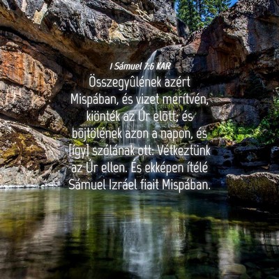 Picture 04 - 1 Sámuel 7:6 KAR - Összegyûlének azért Mispában, és vizet - Bible Verse Picture