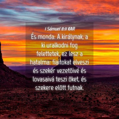 Picture 04 - 1 Sámuel 8:11 KAR - És monda: A királynak, a ki uralkodni fog - Bible Verse Picture