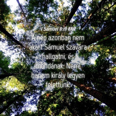 Picture 04 - 1 Sámuel 8:19 KAR - A nép azonban nem akart Sámuel szavára - Bible Verse Picture