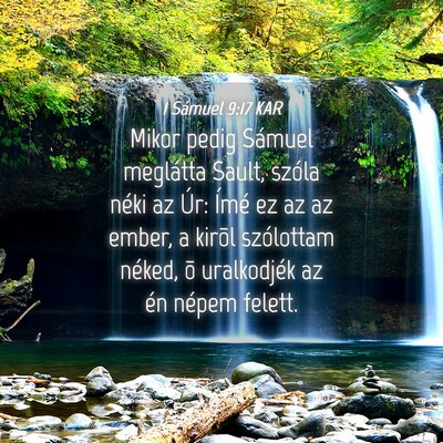 Picture 04 - 1 Sámuel 9:17 KAR - Mikor pedig Sámuel meglátta Sault, szóla néki - Bible Verse Picture