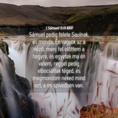 Picture 04 - 1 Sámuel 9:19 KAR - Sámuel pedig felele Saulnak, és monda: Én - Bible Verse Picture