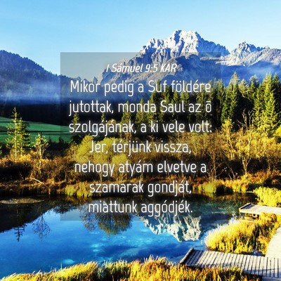 Picture 04 - 1 Sámuel 9:5 KAR - Mikor pedig a Suf földére jutottak, monda Saul - Bible Verse Picture