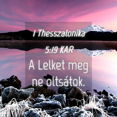 Picture 04 - 1 Thesszalonika 5:19 KAR - A Lelket meg ne - Bible Verse Picture