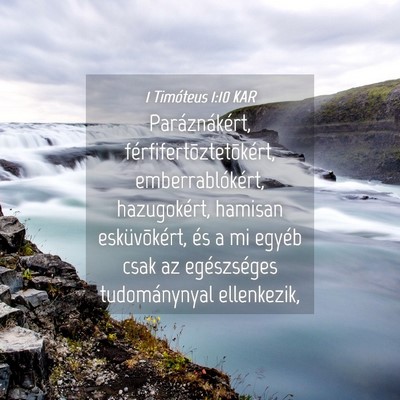 Picture 04 - 1 Timóteus 1:10 KAR - Paráznákért, férfifertõztetõkért, - Bible Verse Picture