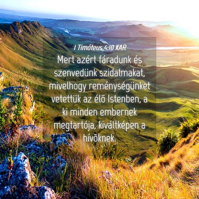 Picture 04 - 1 Timóteus 4:10 KAR - Mert azért fáradunk és szenvedünk - Bible Verse Picture