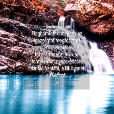 Picture 04 - 1 Timóteus 6:5 KAR - Megbomlott elméjû és az igazságtól - Bible Verse Picture