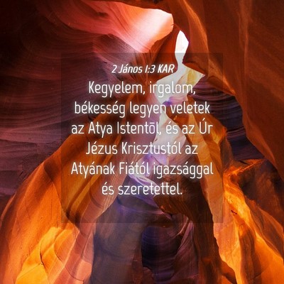 Picture 04 - 2 János 1:3 KAR - Kegyelem, irgalom, békesség legyen veletek az - Bible Verse Picture