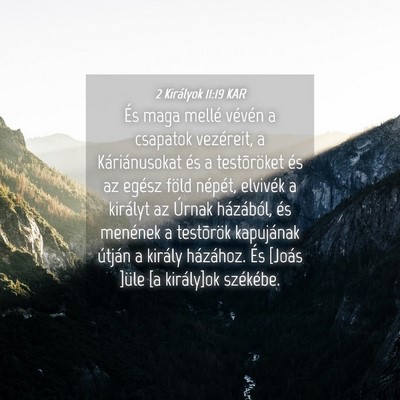 Picture 04 - 2 Királyok 11:19 KAR - És maga mellé vévén a csapatok vezéreit, a - Bible Verse Picture