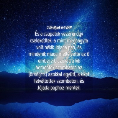 Picture 04 - 2 Királyok 11:9 KAR - És a csapatok vezérei úgy cselekedtek, a mint - Bible Verse Picture