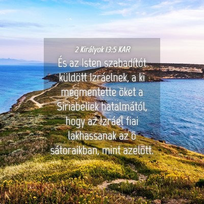 Picture 04 - 2 Királyok 13:5 KAR - És az Isten szabadítót küldött Izráelnek, a - Bible Verse Picture