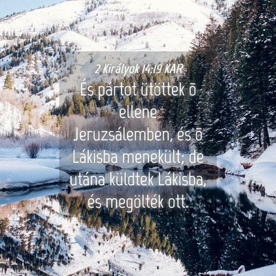 Picture 04 - 2 Királyok 14:19 KAR - És pártot ütöttek õ ellene Jeruzsálemben, - Bible Verse Picture