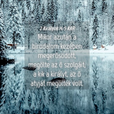Picture 04 - 2 Királyok 14:5 KAR - Mikor azután a birodalom kezében - Bible Verse Picture