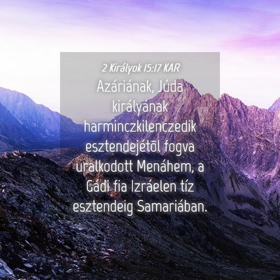 Picture 04 - 2 Királyok 15:17 KAR - Azáriának, Júda királyának - Bible Verse Picture