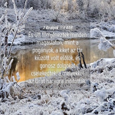 Picture 04 - 2 Királyok 17:11 KAR - És ott tömjéneztek minden magaslaton, mint a - Bible Verse Picture