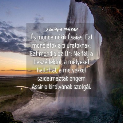 Picture 04 - 2 Királyok 19:6 KAR - És monda nékik Ésaiás: Ezt mondjátok a ti - Bible Verse Picture