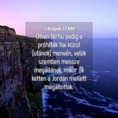 Picture 04 - 2 Királyok 2:7 KAR - Ötven férfiú pedig a próféták fiai közül - Bible Verse Picture