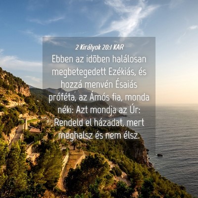 Picture 04 - 2 Királyok 20:1 KAR - Ebben az idõben halálosan megbetegedett - Bible Verse Picture