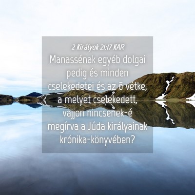 Picture 04 - 2 Királyok 21:17 KAR - Manassénak egyéb dolgai pedig és minden - Bible Verse Picture