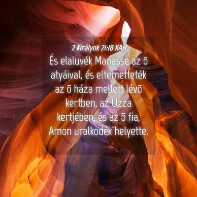 Picture 04 - 2 Királyok 21:18 KAR - És elaluvék Manasse az õ atyáival, és - Bible Verse Picture