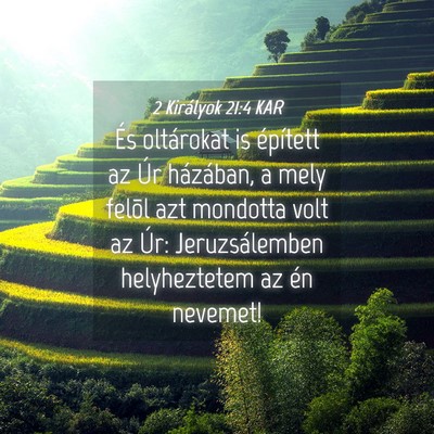 Picture 04 - 2 Királyok 21:4 KAR - És oltárokat is épített az Úr házában, a - Bible Verse Picture