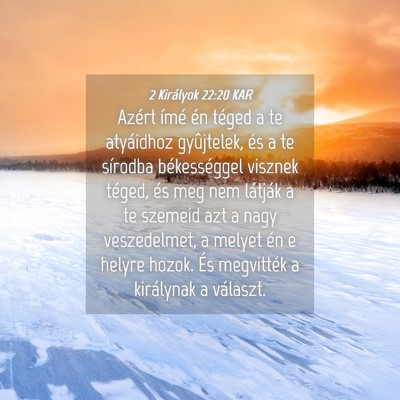 Picture 04 - 2 Királyok 22:20 KAR - Azért ímé én téged a te atyáidhoz - Bible Verse Picture