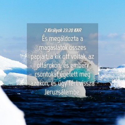 Picture 04 - 2 Királyok 23:20 KAR - És megáldozta a magaslatok összes papjait, a - Bible Verse Picture