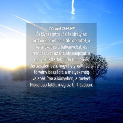 Picture 04 - 2 Királyok 23:24 KAR - És kivesztette Jósiás király az - Bible Verse Picture