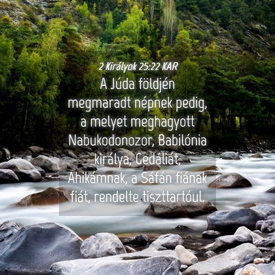 Picture 04 - 2 Királyok 25:22 KAR - A Júda földjén megmaradt népnek pedig, a - Bible Verse Picture