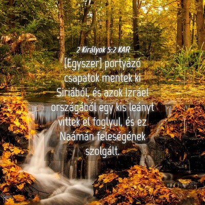 Picture 04 - 2 Királyok 5:2 KAR - [Egyszer] portyázó csapatok mentek ki - Bible Verse Picture
