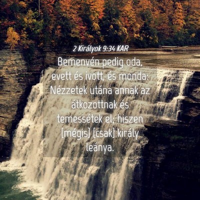 Picture 04 - 2 Királyok 9:34 KAR - Bemenvén pedig oda, evett és ivott, és monda: - Bible Verse Picture