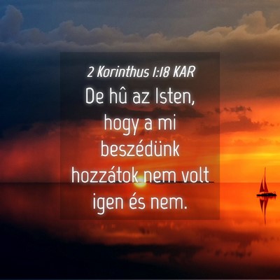 Picture 04 - 2 Korinthus 1:18 KAR - De hû az Isten, hogy a mi beszédünk hozzátok - Bible Verse Picture