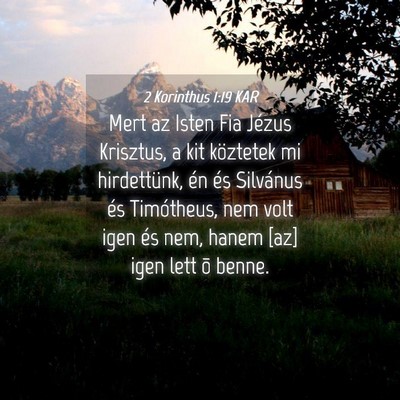 Picture 04 - 2 Korinthus 1:19 KAR - Mert az Isten Fia Jézus Krisztus, a kit - Bible Verse Picture