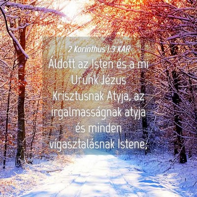 Picture 04 - 2 Korinthus 1:3 KAR - Áldott az Isten és a mi Urunk Jézus - Bible Verse Picture