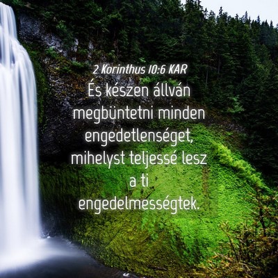Picture 04 - 2 Korinthus 10:6 KAR - És készen állván megbüntetni minden - Bible Verse Picture