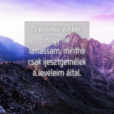 Picture 04 - 2 Korinthus 10:9 KAR - Hogy ne láttassam, mintha csak ijesztgetnélek a - Bible Verse Picture