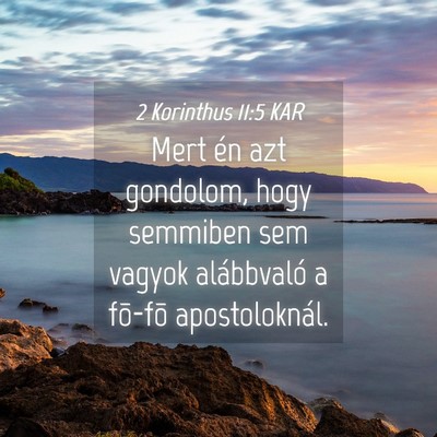 Picture 04 - 2 Korinthus 11:5 KAR - Mert én azt gondolom, hogy semmiben sem vagyok - Bible Verse Picture