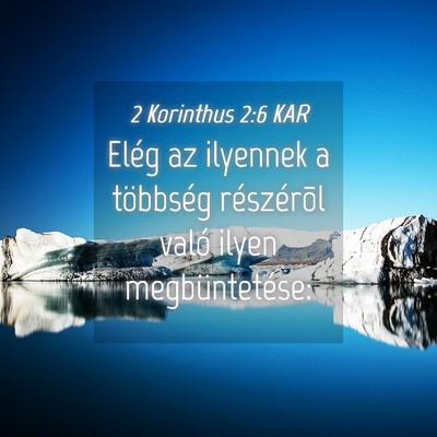 Picture 04 - 2 Korinthus 2:6 KAR - Elég az ilyennek a többség részérõl való - Bible Verse Picture
