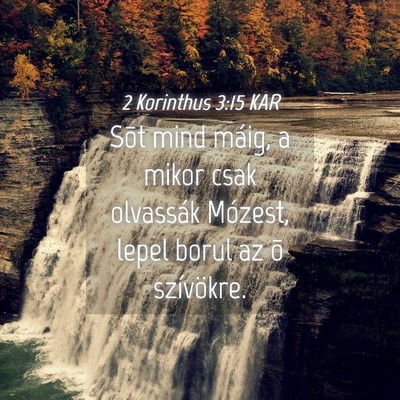 Picture 04 - 2 Korinthus 3:15 KAR - Sõt mind máig, a mikor csak olvassák Mózest, - Bible Verse Picture