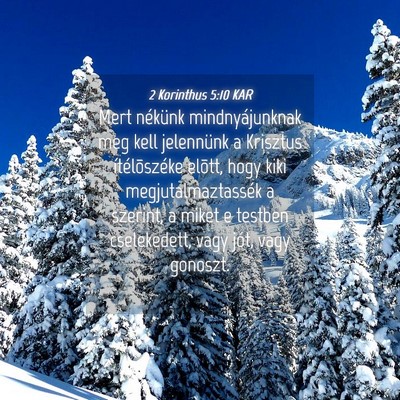 Picture 04 - 2 Korinthus 5:10 KAR - Mert nékünk mindnyájunknak meg kell jelennünk - Bible Verse Picture
