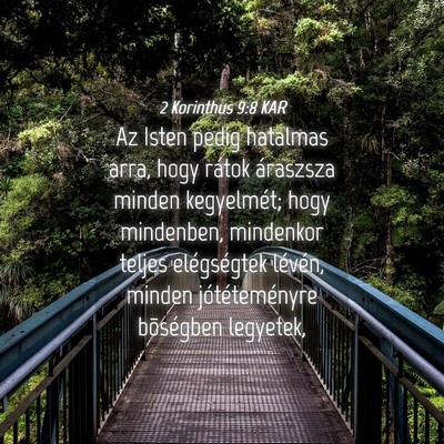 Picture 04 - 2 Korinthus 9:8 KAR - Az Isten pedig hatalmas arra, hogy rátok - Bible Verse Picture